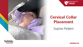 Cervical Collar Placement: Supine Patient