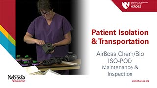 Patient Transportation Isolation Devices: AirBoss Chem/Bio ISO-POD - Maintenance & Inspection